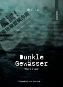 Cover-Bild zum Titel 'Dunkle Gewässer' von 'Lu Ping'