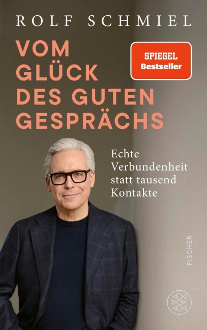 Vom Glück des guten Gesprächs - Rolf Schmiel