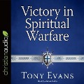 Victory in Spiritual Warfare Lib/E: Outfitting Yourself for the Battle - Tony Evans