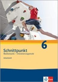 Schnittpunkt Mathematik - Ausgabe für Rheinland-Pfalz. Neubearbeitung. Arbeitsheft Orientierungsstufe plus Lösungsheft 6. Schuljahr - 