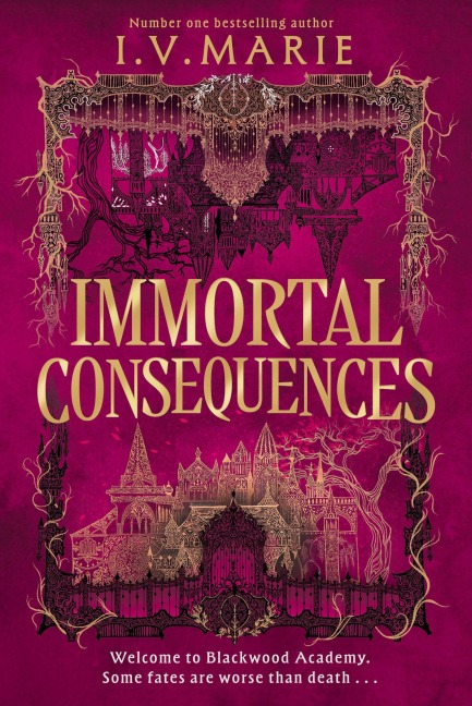 Immortal Consequences - I. V Marie