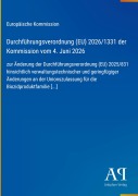 Cover-Bild zum Titel 'Durchführungsverordnung (EU) 2026/1331 der Kommission vom 4. Juni 2026' von 'Europäische Kommission'
