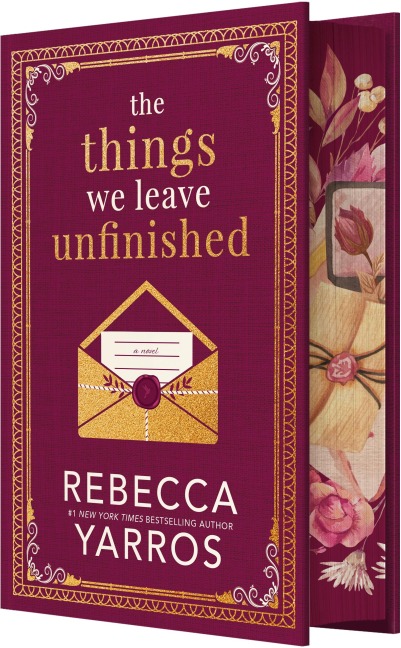 The Things We Leave Unfinished - Rebecca Yarros