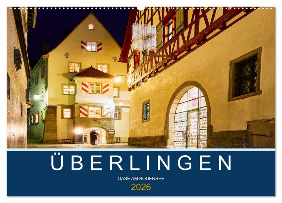 Überlingen - Oase am Bodensee (Wandkalender 2026 DIN A2 quer), CALVENDO Monatskalender - Sven Fuchs
