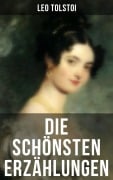 Cover-Bild zum Titel 'Die schönsten Erzählungen von Lew Tolstoi' von 'Leo Tolstoi'