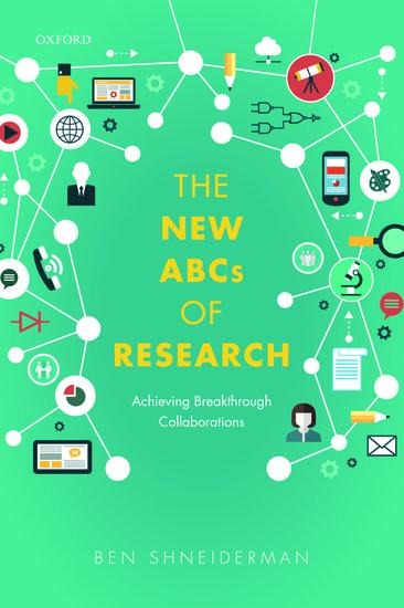The New ABCs of Research - Ben Shneiderman