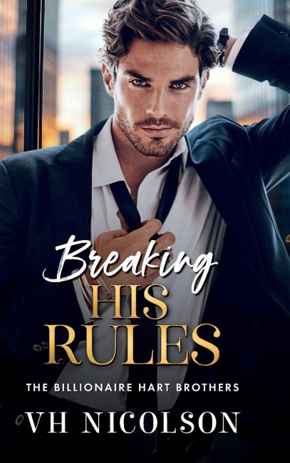 Breaking His Rules - Vh Nicolson