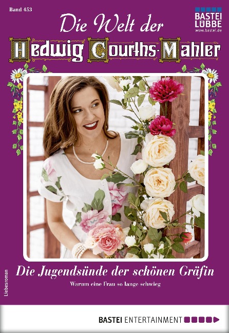 Die Welt der Hedwig Courths-Mahler 453 - Lore von Holten