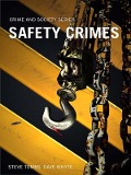 Cover-Bild zum Titel 'Safety Crimes' von 'Steve Tombs, Dave Whyte'