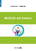 Cover-Bild zum Titel 'Mobilität mit Demenz' von 'Alexander Prinz, Kerstin Witte'