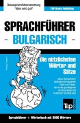 Cover-Bild zum Titel 'Sprachführer Deutsch-Bulgarisch und Thematischer Wortschatz mit 3000 Wörtern' von 'Andrey Taranov'