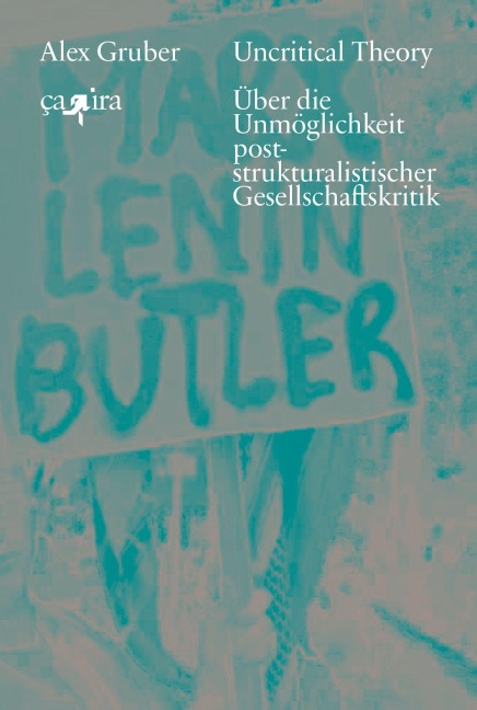 Uncritical Theory - Alex Gruber