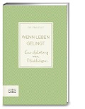 Cover-Bild zum Titel 'Wenn Leben gelingt' von 'Franz Alt'