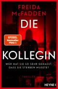 Cover-Bild zum Titel 'Die Kollegin - Wer hat sie so sehr gehasst, dass sie sterben musste?' von 'Freida McFadden'