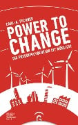 Cover-Bild zum Titel 'Power to change' von 'Carl-A. Fechner'