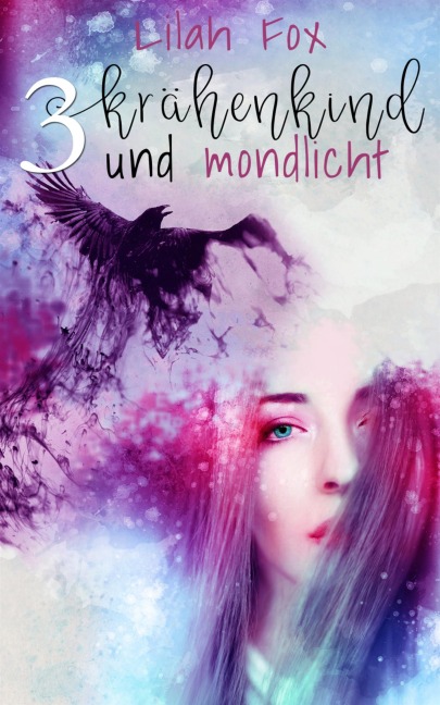 Krähenkind und Mondlicht - Lilah Fox