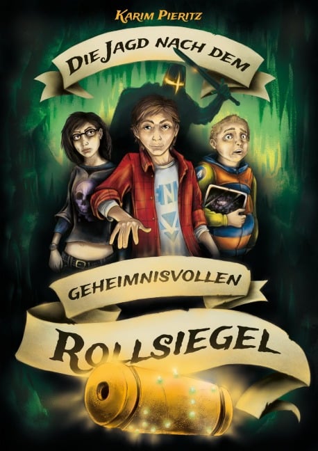 Die Jagd nach dem geheimnisvollen Rollsiegel - Jugendbuch ab 12 Jahre - Karim Pieritz