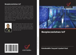 Cover-Bild zum Titel 'Bezpiecze¿stwo IoT' von 'Kutubuddin Sayyad Liyakat Kazi'