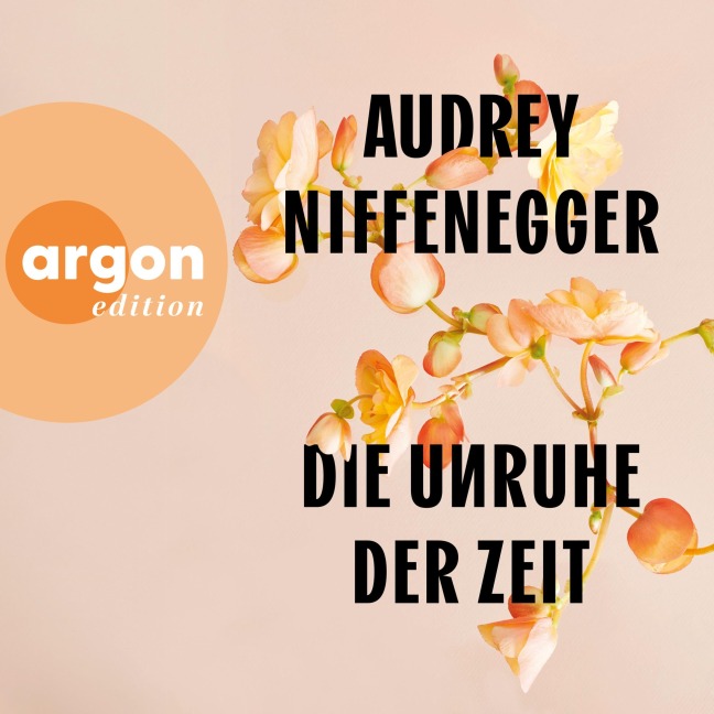 Die Unruhe der Zeit - Audrey Niffenegger