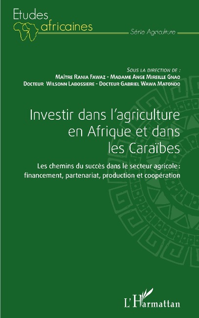 Investir dans l'agriculture en Afrique et dans les Caraïbes - Labossiere, Matondo, Gnao, Fawaz