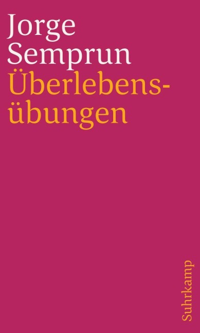 Überlebensübungen - Jorge Semprún