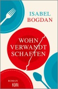 Cover-Bild zum Titel 'Wohnverwandtschaften' von 'Isabel Bogdan'