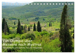 Von Olympia über Messene nach Mystras (Tischkalender 2025 DIN A5 quer), CALVENDO Monatskalender - Rupert Kowalski