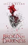 Cover-Bild zum Titel 'Broken by Darkness' von 'Jella Benks'