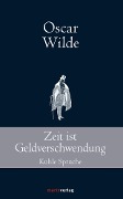 Cover-Bild zum Titel 'Zeit ist Geldverschwendung' von 'Oscar Wilde'