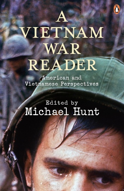 A Vietnam War Reader - Michael Hunt