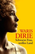 Cover-Bild zum Titel 'Schwarze Frau, weißes Land' von 'Waris Dirie'