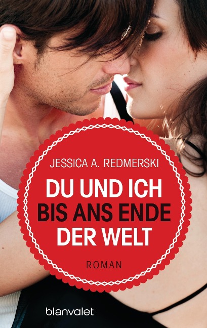 Du und ich bis ans Ende der Welt - Jessica Redmerski