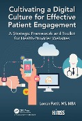 Cover-Bild zum Titel 'Cultivating a Digital Culture for Effective Patient Engagement' von 'Lorren Pettit'