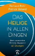 Cover-Bild zum Titel 'Das Heilige in allen Dingen' von 'Richard Rohr, Patrick Boland'