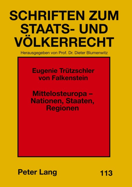 Mittelosteuropa - Nationen, Staaten, Regionen - Eugenie von Trützschler