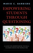 Cover-Bild zum Titel 'Empowering Students Through Questioning' von 'Mario C. Barbiere'
