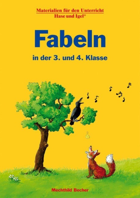 Fabeln in der 3. und 4. Klasse - Mechthild Becher