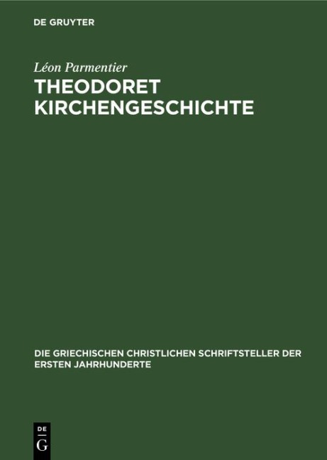 Theodoret Kirchengeschichte - Léon Parmentier