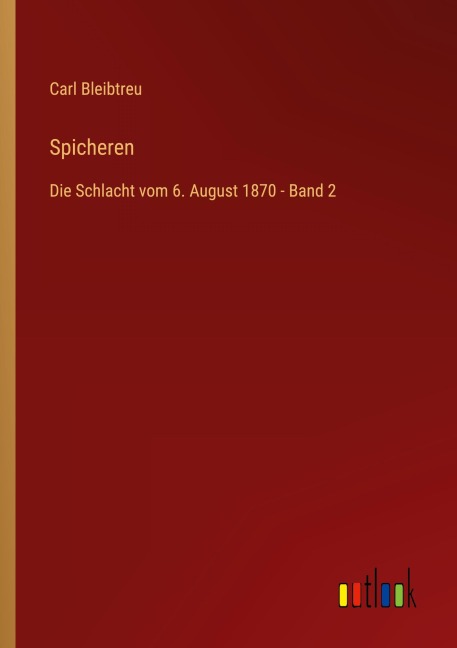 Spicheren - Carl Bleibtreu
