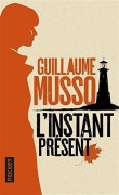 Cover-Bild zum Titel 'L'instant present' von 'Guillaume Musso'
