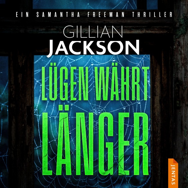 Lügen währt länger - Gillian Jackson