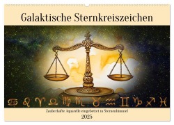 Galaktische Sternkreiszeichen (Wandkalender 2025 DIN A2 quer), CALVENDO Monatskalender - Claudia Kleemann