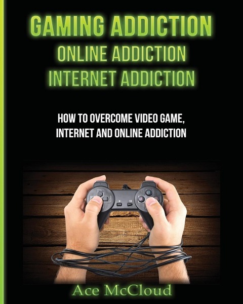 Gaming Addiction - Ace Mccloud