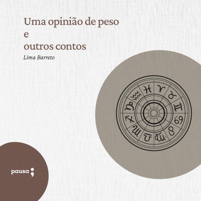 Uma opinião de peso e outros contos - Lima Barreto