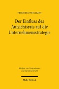 Cover-Bild zum Titel 'Der Einfluss des Aufsichtsrats auf die Unternehmensstrategie' von 'Veronika Wetlitzky'