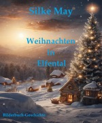 Cover-Bild zum Titel 'Weihnachten in Elfental' von 'Silke May'