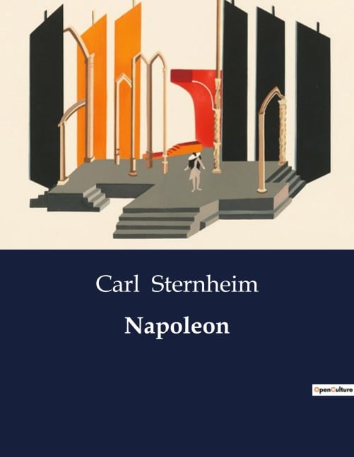 Napoleon - Carl Sternheim