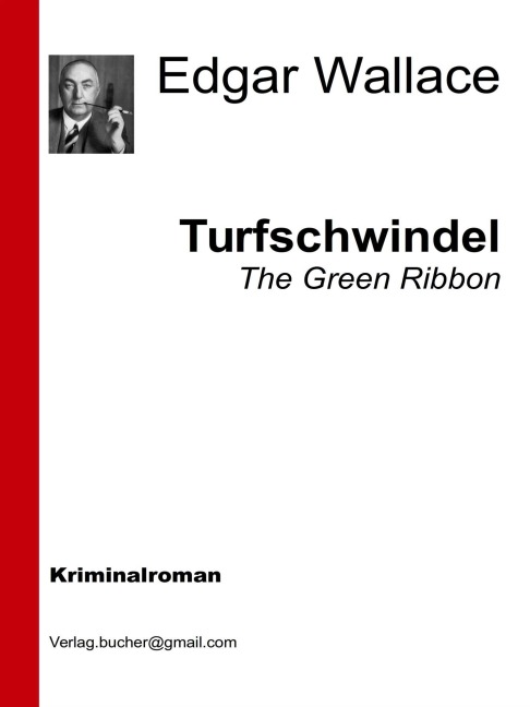 Turfschwindel - Edgar Wallace, Edgar Wallace, Edgar Wallace, Edgar Wallace