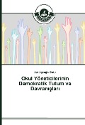 Cover-Bild zum Titel 'Okul Yöneticilerinin Demokratik Tutum ve Davran¿¿lar¿' von 'Asl¿ A¿¿ro¿lu Bak¿r'