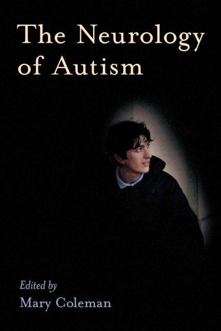 The Neurology of Autism - 